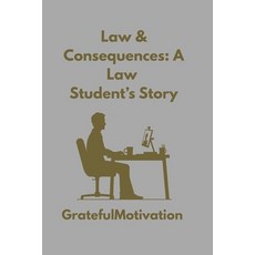 (英文圖書)Law & Consequences: A Law Student's Story 平裝版, Independently Published, 英文
