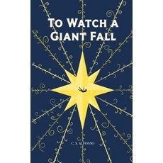 (영문도서) To Watch a Giant Fall Paperback, Chloe Alfonso, English, 9798989115907