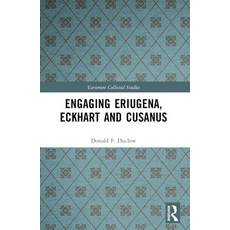 (영문도서) Engaging Eriugena Eckhart and Cusanus Paperback, Routledge, English, 9781032443928