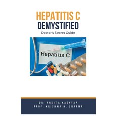 (영문도서) Hepatitis C Demystified: Doctor's Secret Guide Paperback, Virtued Press, English, 9798215558515