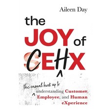 (英文圖書)The Joy of CEHX: The Casual Hook Up to Understanding Customer Employee and Hum... 平裝版, Dean Publishing, 英文
