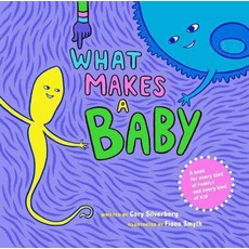What Makes a Baby, Seven Stories Pr