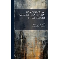 (영문도서)Campus Sexual Assault (CSA) Study Final Report Hardcover, Hutson Street Press, English, 9781025152424