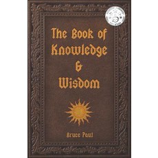 (영문도서)The Book of Knowledge & Wisdom Paperback, Independently Published, English, 9781793956323