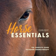 (英文圖書)Horse Essentials: The Complete Guide to Equine Aromatherapy 平裝版, Elvira Foster, 英文