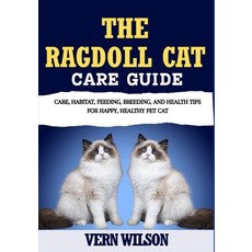 (英文圖書)The Ragdoll Cat Care Guide: Care Habitat Feeding Breeding And Health Tips Fo... 平裝版, Independently Published, 英文