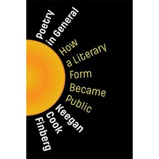 (영문도서)Poetry in General: How a Literary Form Became Public Paperback, Columbia University Press, English, 9780231219228