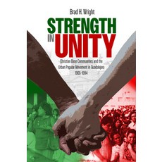 (英文圖書)Strength in Unity: Christian Base Communities and the Urban Popular Movement in... 精裝版, 英文, University Alabama Press