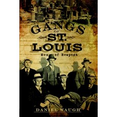 (英文圖書)Gangs of St. Louis: Men of Respect 平裝版, History Press, 英文