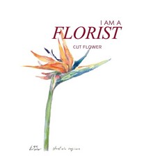 I Am A Florist: Cut Flower, 박진두(저), 진두
