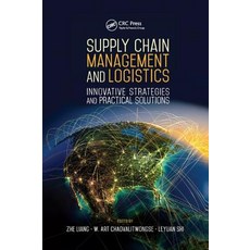 Supply Chain Management and Logistics: Innovative Strategies and Practical Solutions Paperback, CRC Press, English, 9781138893252