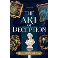 (영문도서)The Art of Deception Paperback, Madi Gologranc, English, 9781764135627