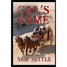 Cal's Game Paperback, Independently Published