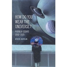 (英文圖書)How Do You Wear The Universe?: Poems & Essays: 2002-2025 平裝版, Mediacs, 英文