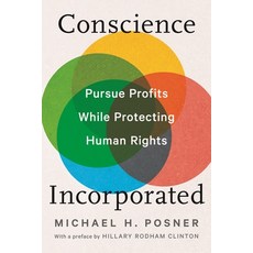 (영문도서)Conscience Incorporated: Pursue Profits While Protecting Human Rights Paperback, New York University Press, English, 9781479847617