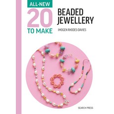 (영문도서)All-New Twenty to Make: Beaded Jewellery Hardcover, Search Press, English, 9781800922518 Search Press, English, 9781800922518