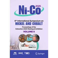 (영문도서)Ni‐co 2025 6th International Symposium on Nickel and Cobalt: Proceedings... Hardcover, Springer, English, 9783032001665