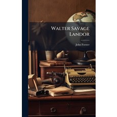 (영문도서)Walter Savage Landor Hardcover, Hutson Street Press, English, 9781023832014