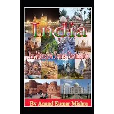 (영문도서) India: An Attractive Tourist Destination - Unveiling the Charms of the Subconti... Paperback, Independently Published, English, 9798339787419