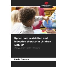 (英文圖書)Upper limb restriction and induction therapy in children with CP 平裝版, Our Knowledge Publishing, 英文