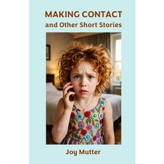 (영문도서)Making Contact and Other Short Stories Paperback, Independently Published, English, 9798276531236