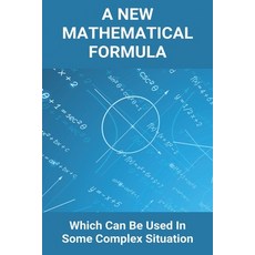 A New Mathematical Formula: Which Can Be Used In Some Complex Situation: Centerline Agency Paperback, Independently Published, English, 9798725382518
