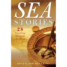 (영문도서) Sea Stories: 28 Thrilling Tales of the Deep Hardcover, Lyons Press, English, 9781493060030