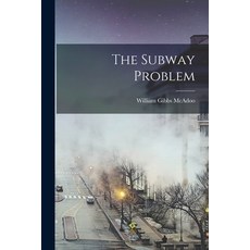 (영문도서) The Subway Problem Paperback, Legare Street Press, English, 9781019183779
