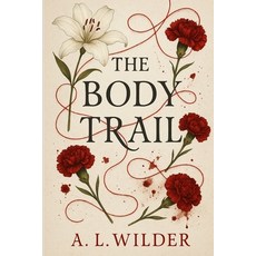 (英文圖書)The Body Trail 平裝版, A.L. Wilder Publishing, 英文