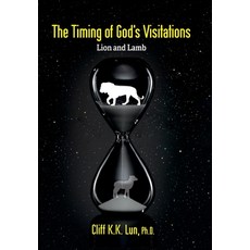 (영문도서) The Timing of God's Visitations: Lion and Lamb Hardcover, Word Alive Press, English, 9781486624140