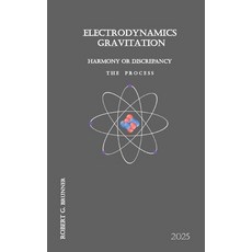 (영문도서)Electrodynamics Gravitation: Harmony or Discrepancy Paperback, Bod - Books on Demand, English, 9783695158416
