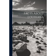 (영문도서) Facts About Louisiana Paperback, Legare Street Press, English, 9781022246676