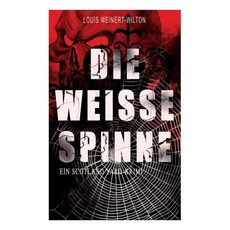 (영문도서) Die weisse Spinne (Ein Scotland Yard-Krimi) Paperback, E-Artnow, English, 9788026888048