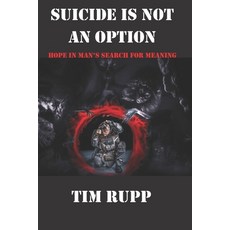 is Not an Option: Hope in Man's Search for Meaning Paperback, Strong Blue Line