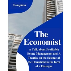 (영문도서) The Economist: A Talk about Profitable Estate Management and A Treatise on the Science of the... Paperback, Global Book Company, English, 9781805475163