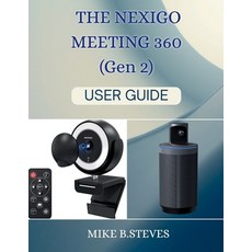 (英文圖書)THE NEXIGO MEETING 360 (Gen 2) USER GUIDE 平裝版, Independently Published, 英文