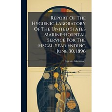 (英文圖書)Report Of The Hygienic Laboratory Of The United States Marine-hospital Service F... 精裝版, Hutson Street Press, 英文