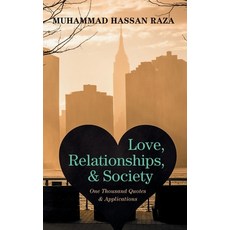 (영문도서)Love Relationships and Society: One Thousand Quotes and Applications Hardcover, Resource Publications (CA), English, 9798385239641