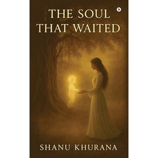 (영문도서)The Soul That Waited Paperback, Notion Press, English, 9798899843266