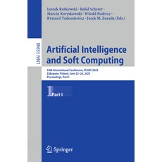 (外文書)Artificial Intelligence and Soft Computing: 24th International Conference Icaisc... Paperback, Springer, English