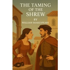 (영문도서)The Taming Of The Shrew (Illustrated) Paperback, Micheal Smith, English, 9784320677708