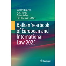 (영문도서)Balkan Yearbook of European and International Law 2025 Hardcover, Springer, English, 9783032162953 Springer, English, 9783032162953