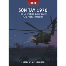 (영문도서) Son Tay 1970: The Operation Ivory Coast POW Rescue Mission Paperback, Osprey Publishing (UK), English, 9781472863010