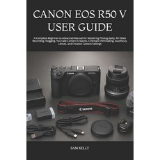 (英文圖書)Canon EOS R50 V User Guide: A Complete Beginner-to-Advanced Manual for Mastering... 平裝版, Independently Published, 英文
