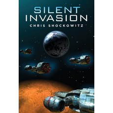 (영문도서) Silent Invasion Paperback, Author Reputation Press, LLC, English, 9781649619785