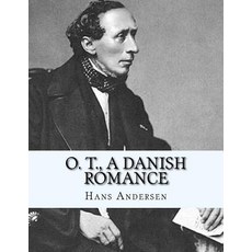 (영문도서) O. T. A Danish Romance Paperback, Createspace Independent Pub..., English, 9781530547814