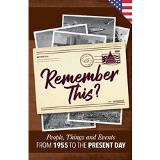 (영문도서) Remember This?: People Things and Events from 1955 to the Present Day (US Edition) Paperback, Milestone Memories Press, English, 9781912883691
