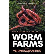(영문도서)The Beginner's Guide to Worm Farms and Vermicomposting: Small-Scale Vermicompost... Paperback, LP Media Inc., English, 9781961846111