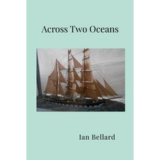 (영문도서) Across Two Oceans Paperback, Lulu.com, English, 9781326810467