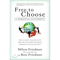 Free to Choose: A Personal Statement, Mariner Books Classics